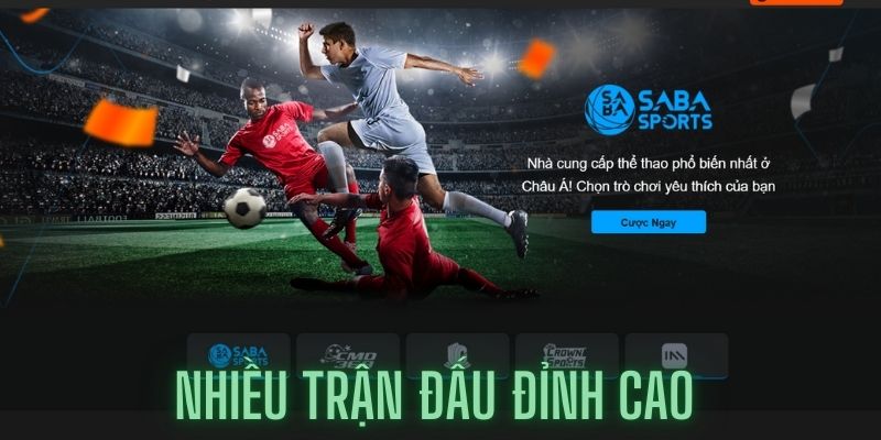 Nhiều trận đấu thể thao Nohu666 hấp dẫn