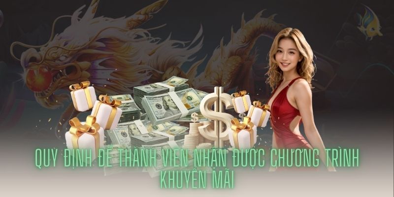 Điều kiện nhận chương trình khuyến mãi Nohu666